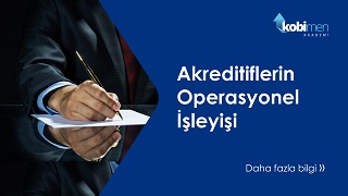 Akreditiflerin Operasyonel İşleyişi Eğitimi