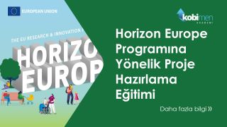 Horizon Europe Programına Yönelik Proje Hazırlama Eğitimi