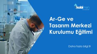 Ar-Ge ve Tasarım Merkezi Kurulum Eğitimi